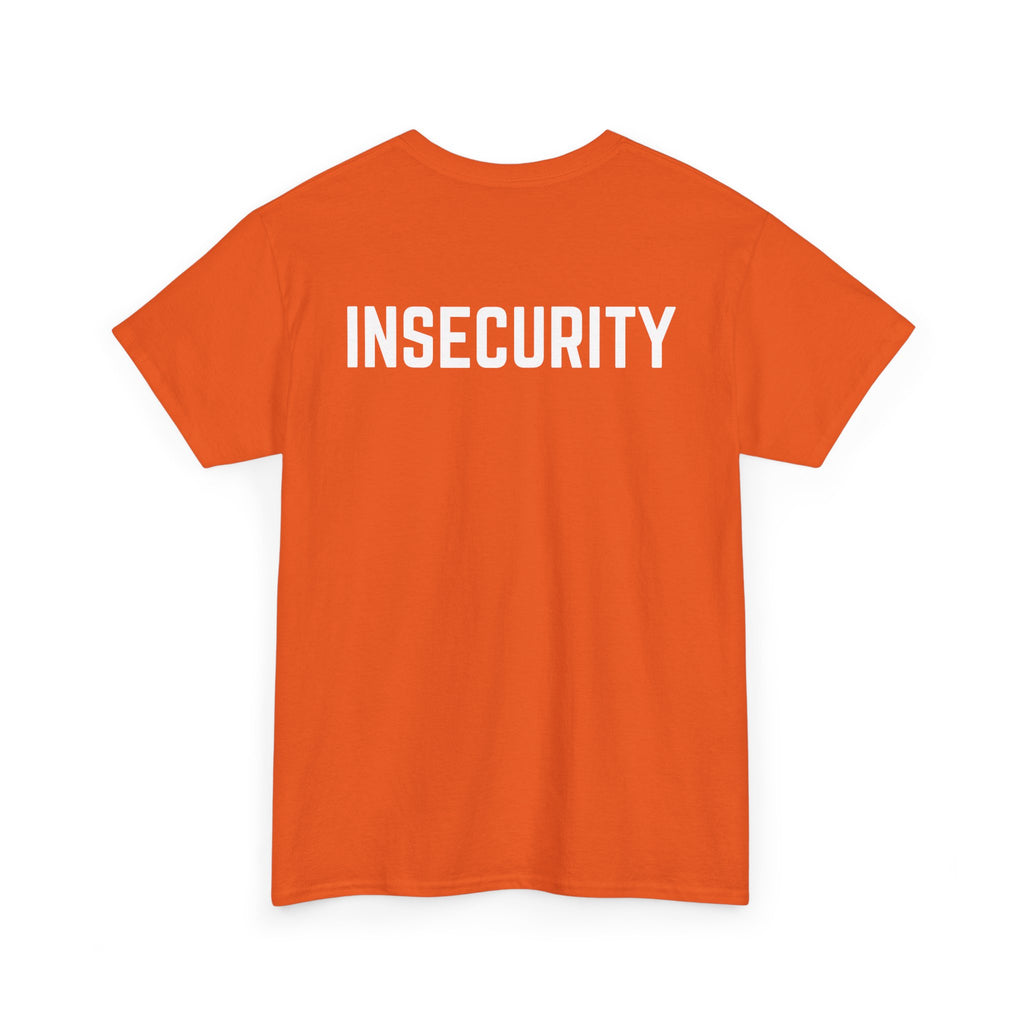 Insecurity Graphic Tee — Bold Back Print Statement Shirt