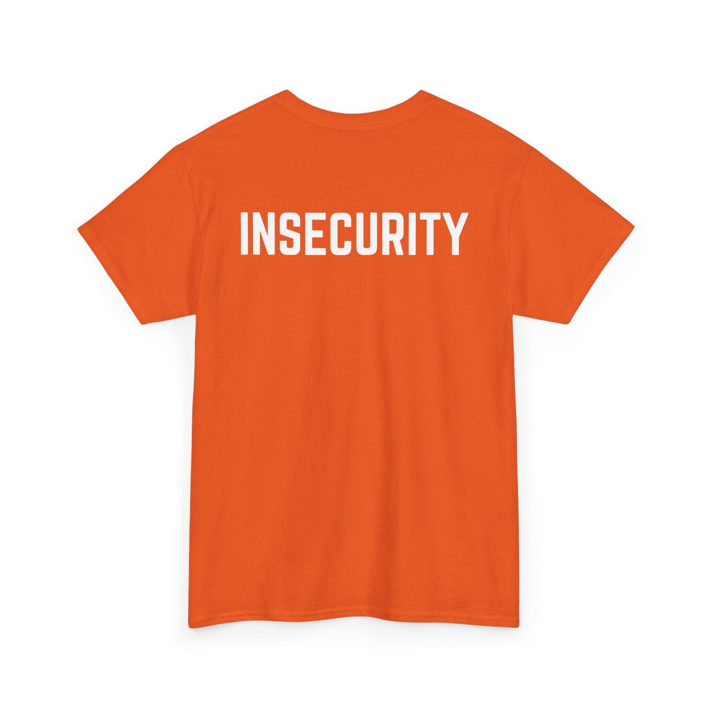 Insecurity Graphic Tee — Bold Back Print Statement Shirt