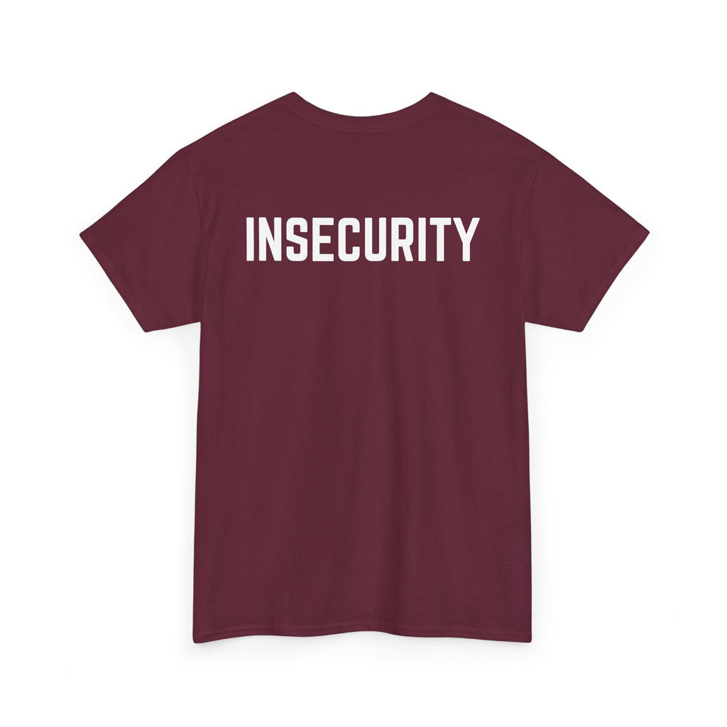 Insecurity Graphic Tee — Bold Back Print Statement Shirt