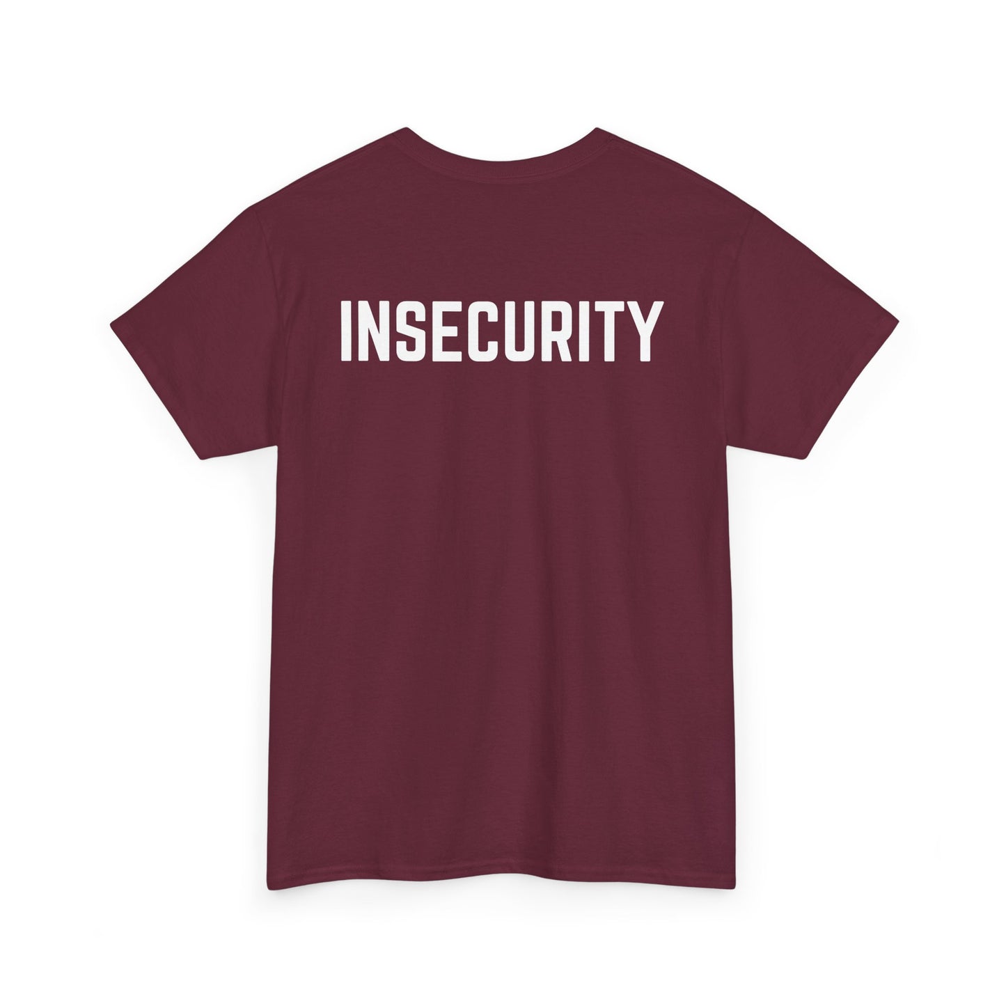 Insecurity Graphic Tee — Bold Back Print Statement Shirt