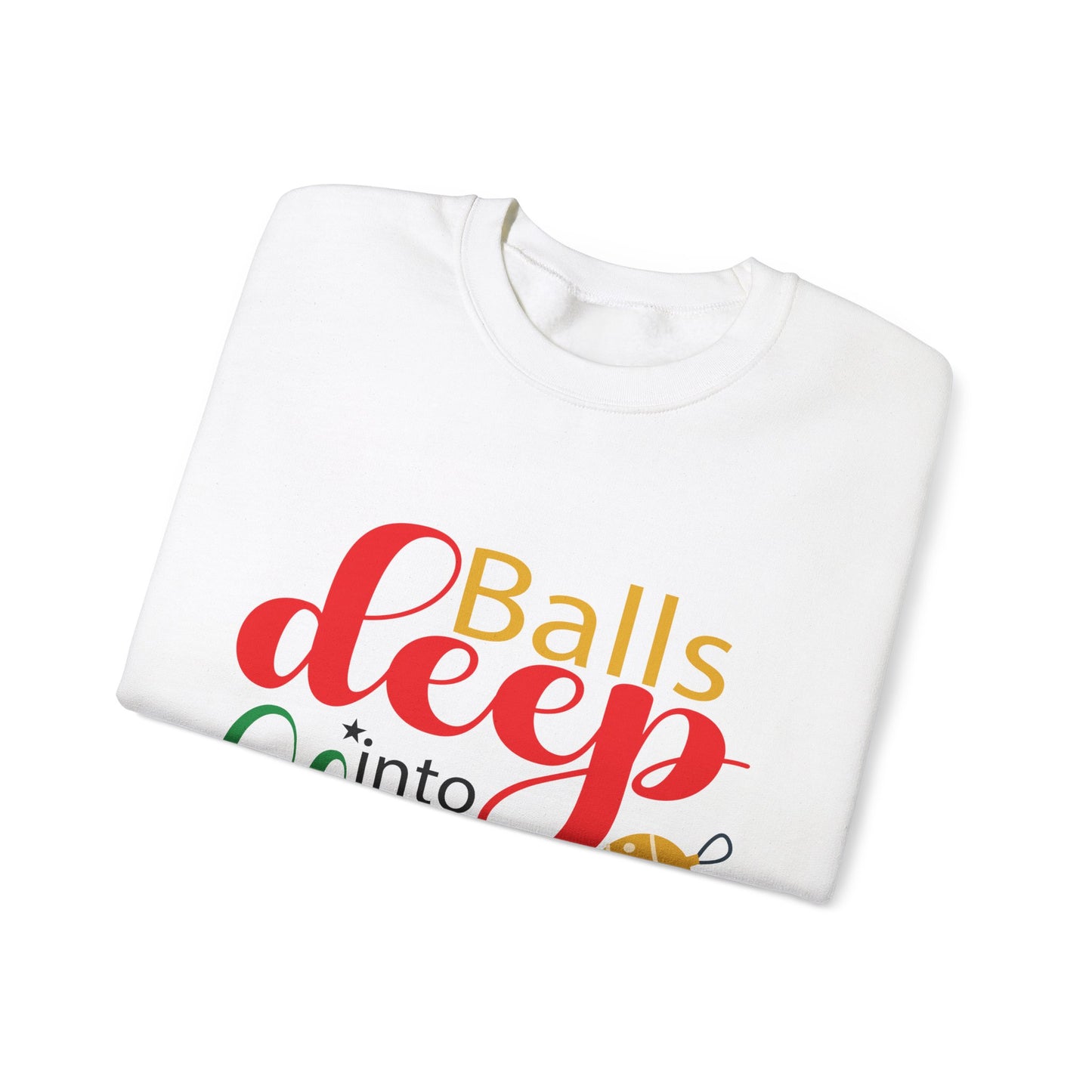 Balls Deep....into Christmas Unisex Heavy Blend™ Crewneck Sweatshirt