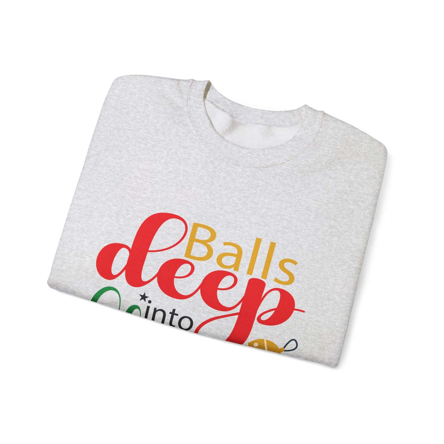 Balls Deep....into Christmas Unisex Heavy Blend™ Crewneck Sweatshirt