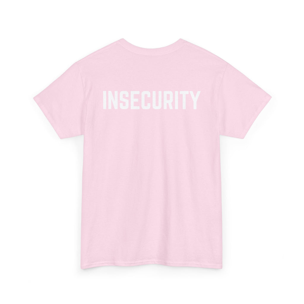 Insecurity Graphic Tee — Bold Back Print Statement Shirt