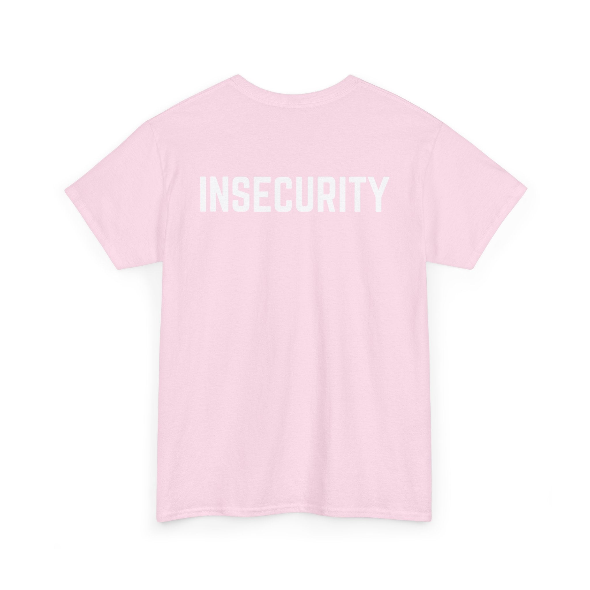 Insecurity Graphic Tee — Bold Back Print Statement Shirt