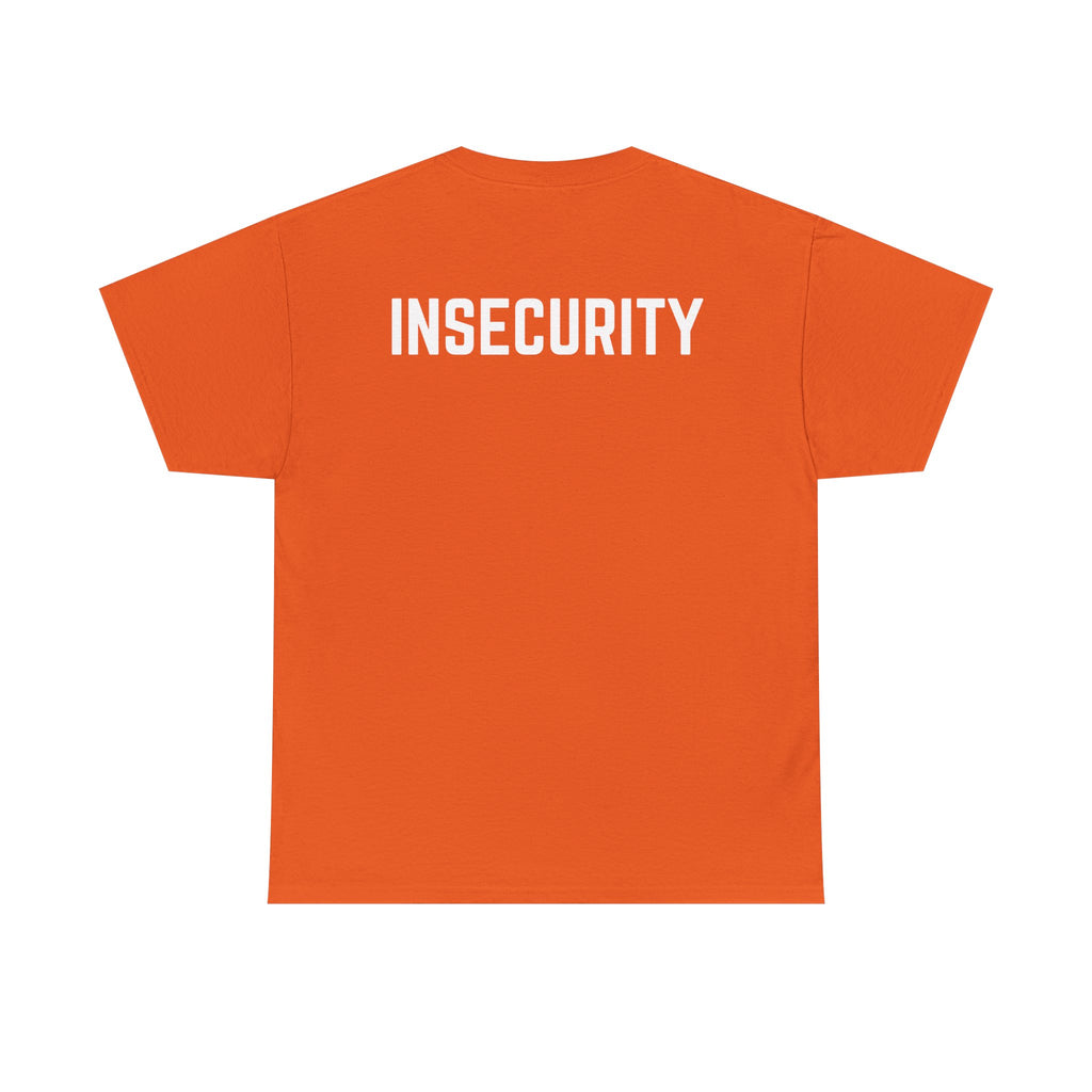 Insecurity Graphic Tee — Bold Back Print Statement Shirt