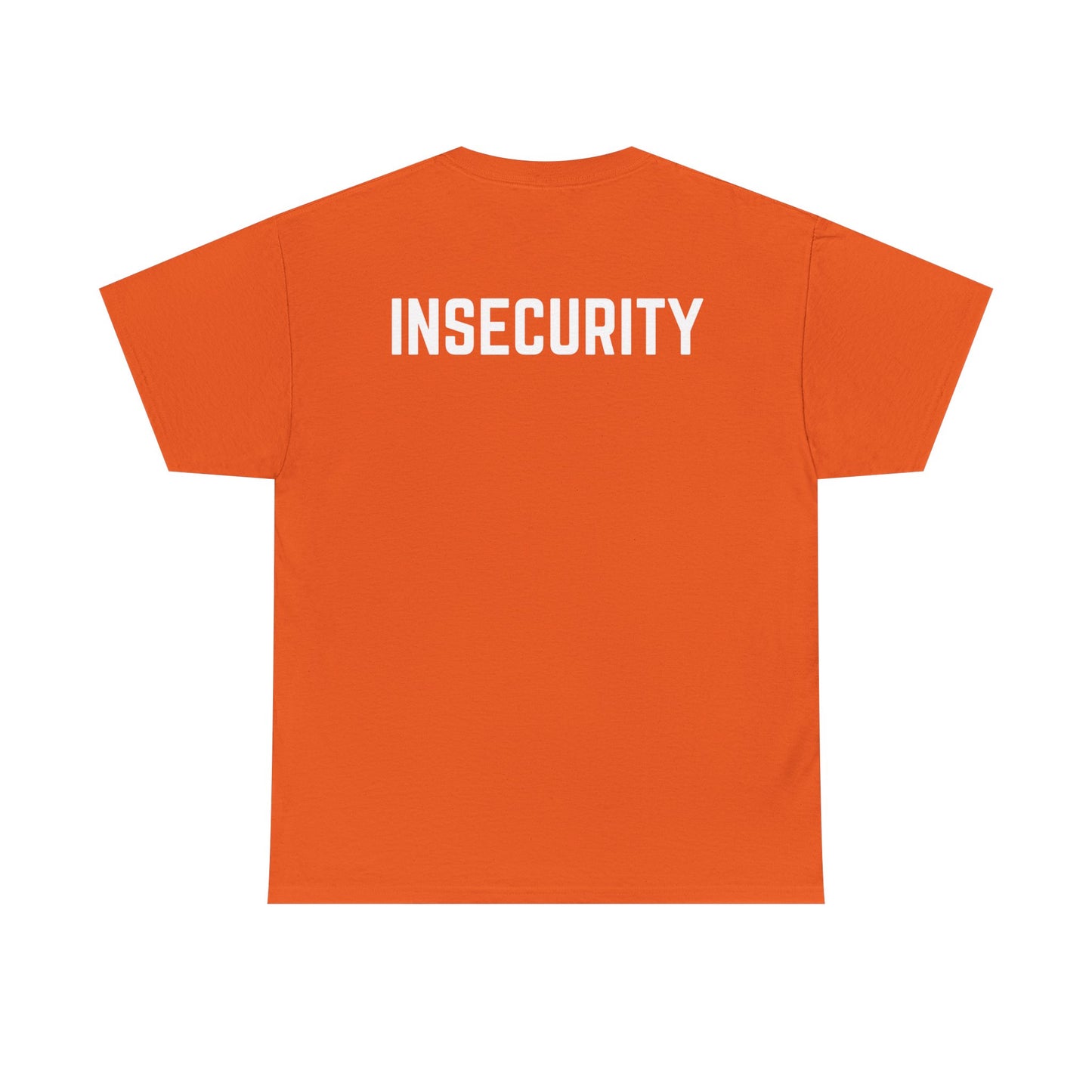 Insecurity Graphic Tee — Bold Back Print Statement Shirt