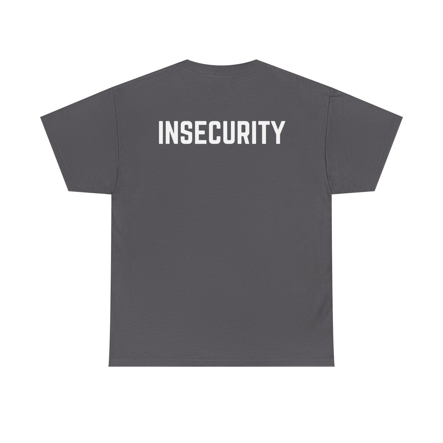 Insecurity Graphic Tee — Bold Back Print Statement Shirt
