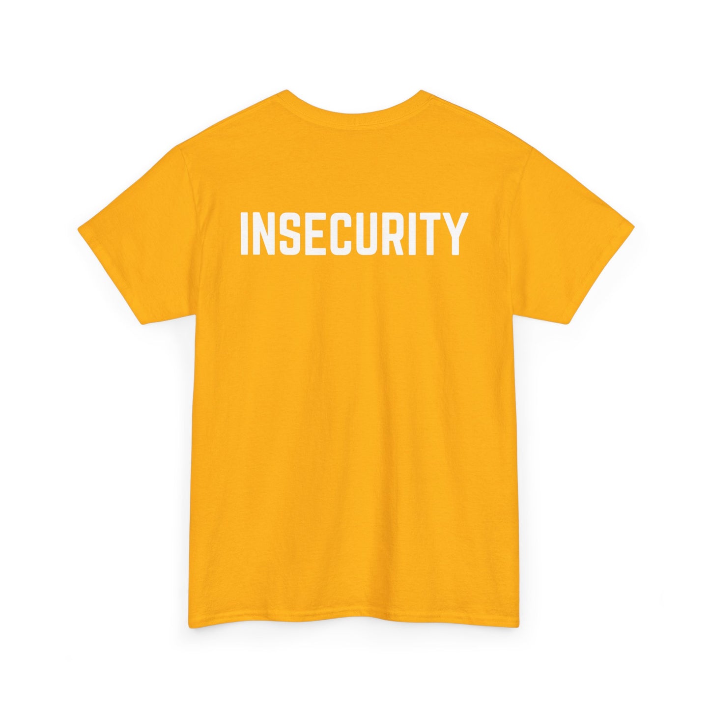 Insecurity Graphic Tee — Bold Back Print Statement Shirt
