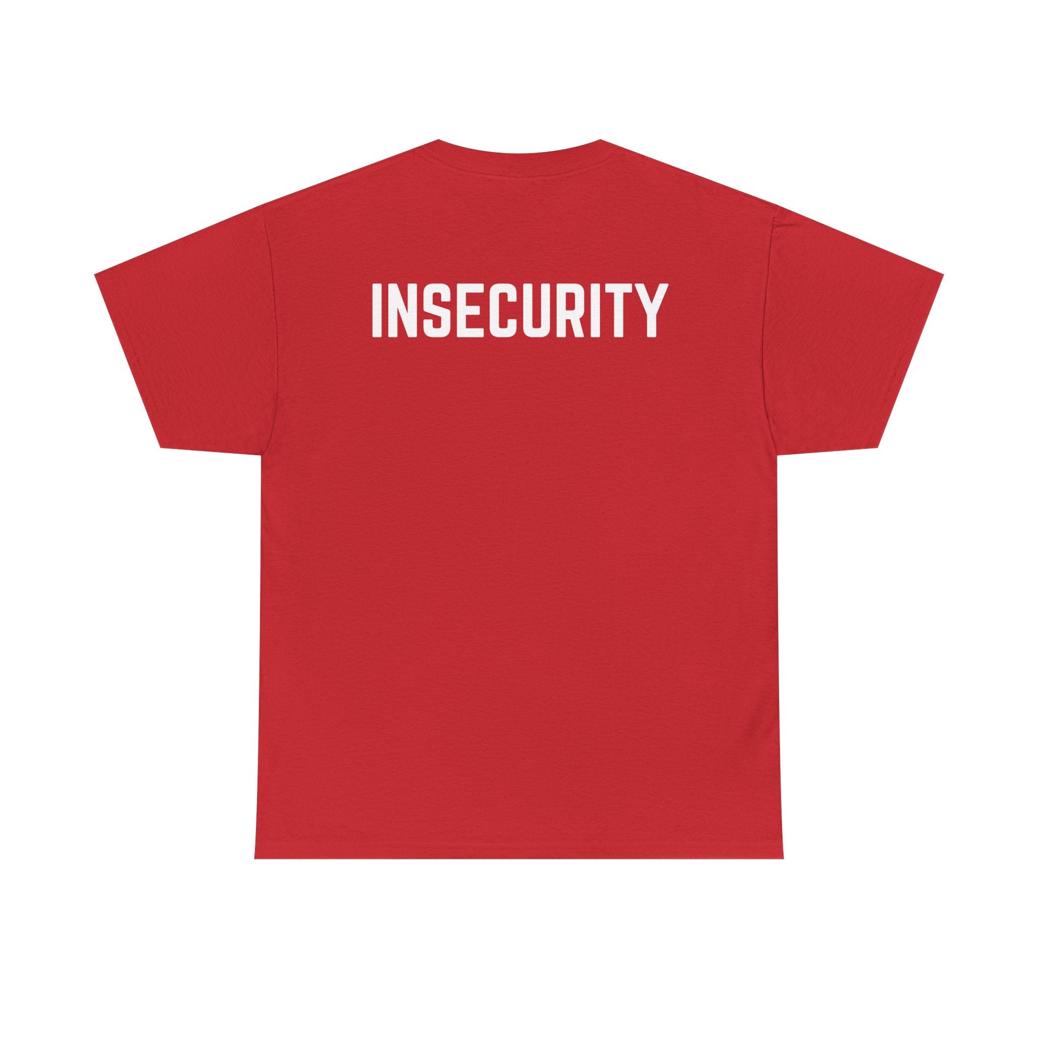 Insecurity Graphic Tee — Bold Back Print Statement Shirt