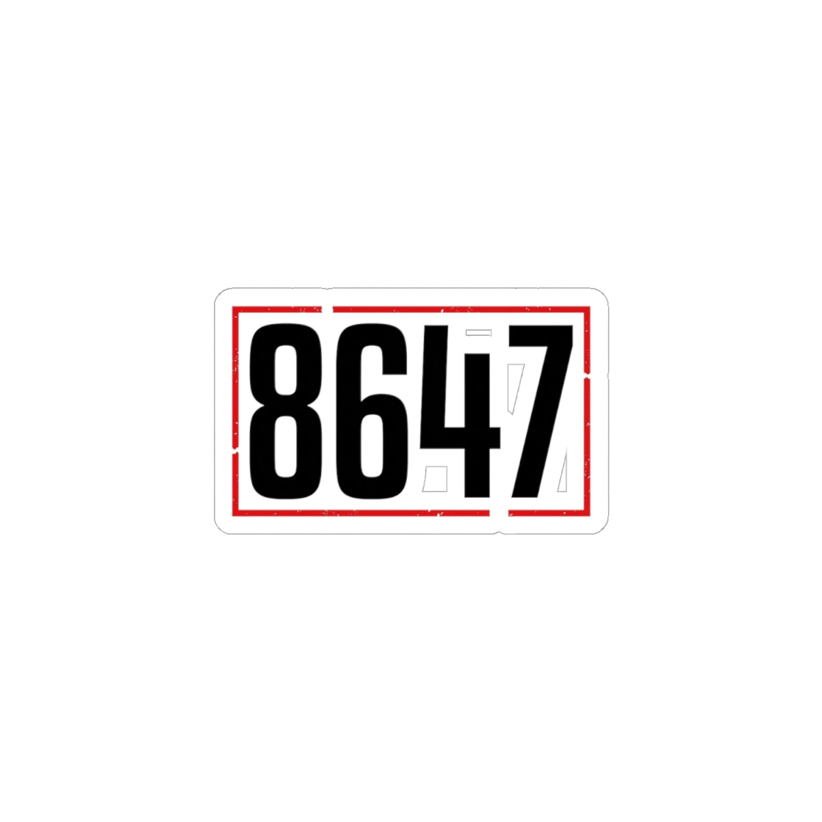 8647 Sticker | Political Typography, Stencil Distressed Protest Kiss-Cut