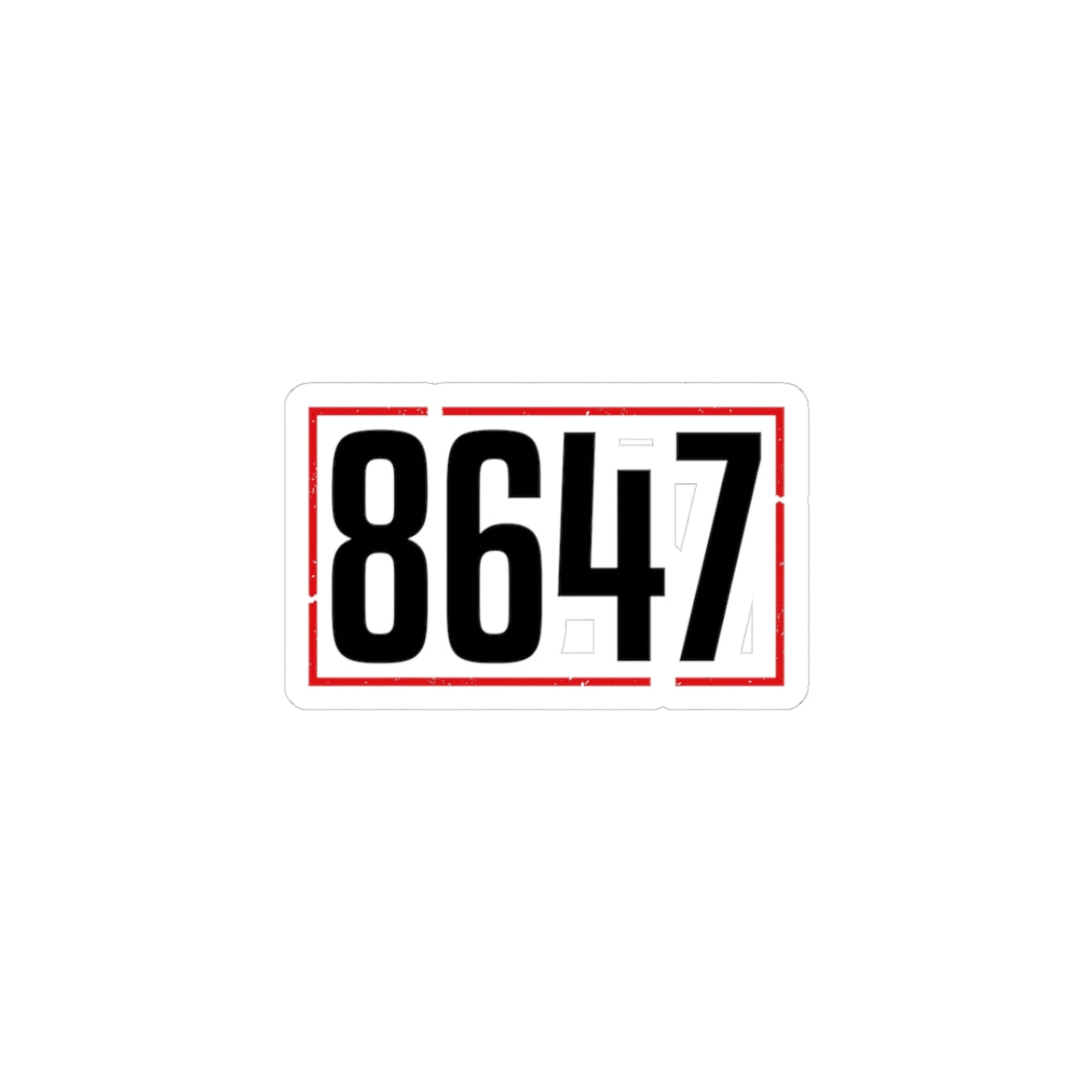 8647 Sticker | Political Typography, Stencil Distressed Protest Kiss-Cut