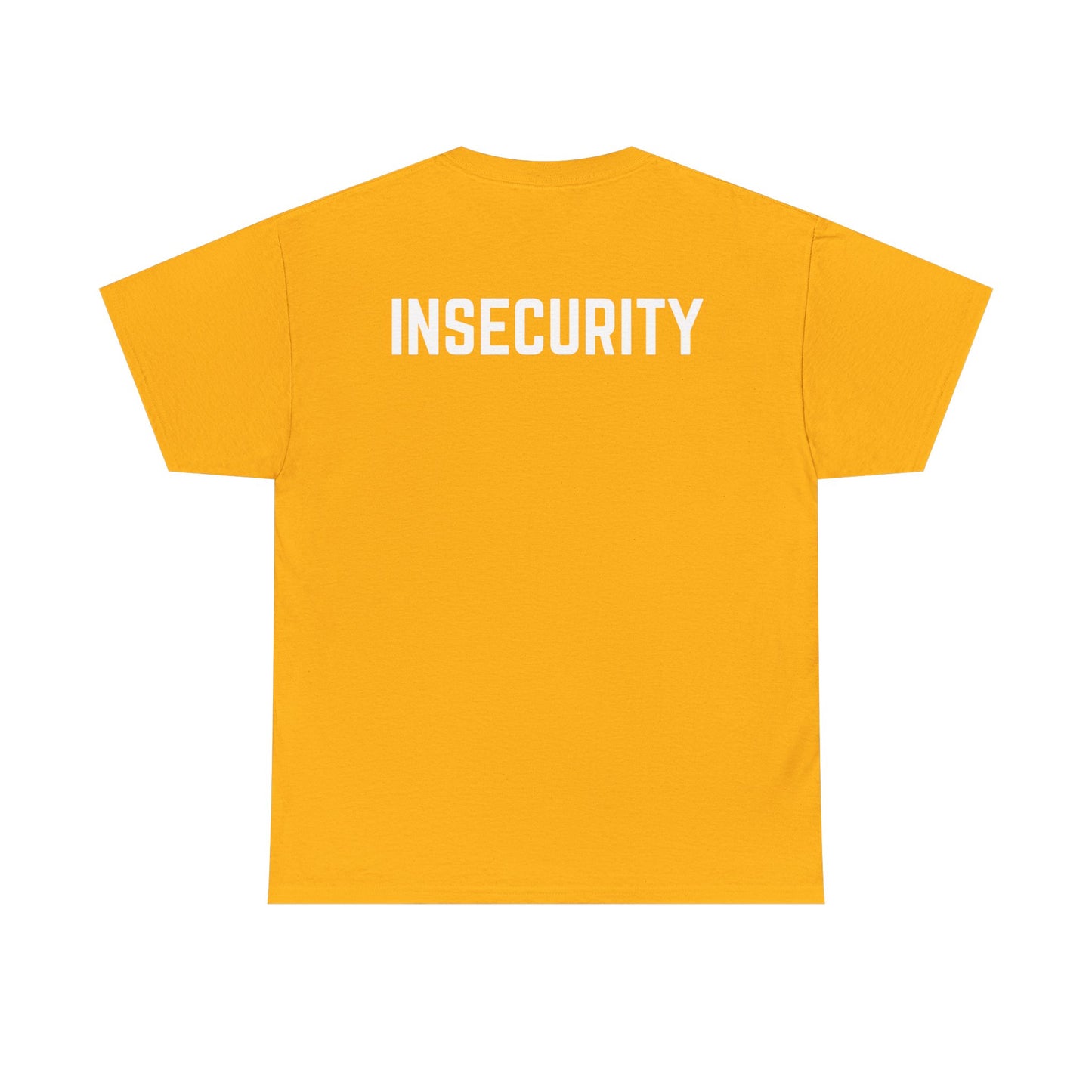 Insecurity Graphic Tee — Bold Back Print Statement Shirt