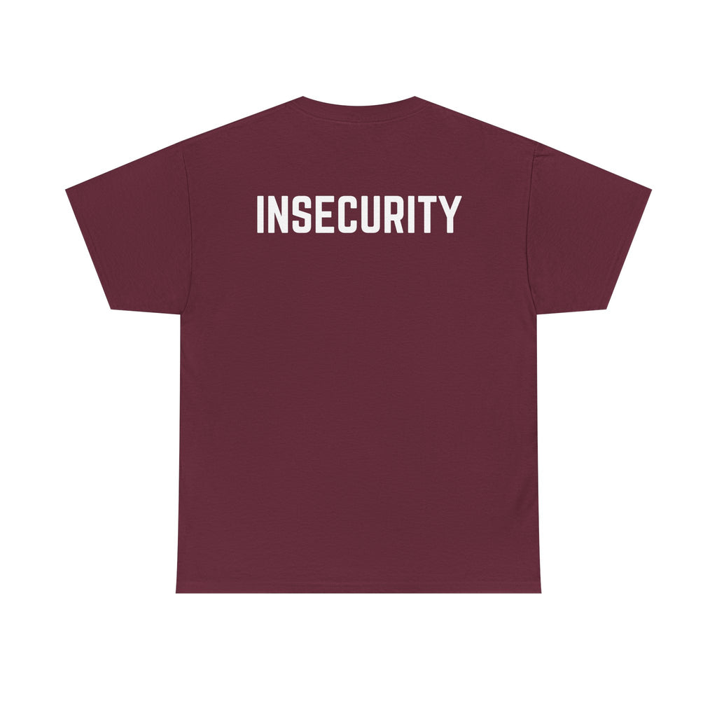 Insecurity Graphic Tee — Bold Back Print Statement Shirt