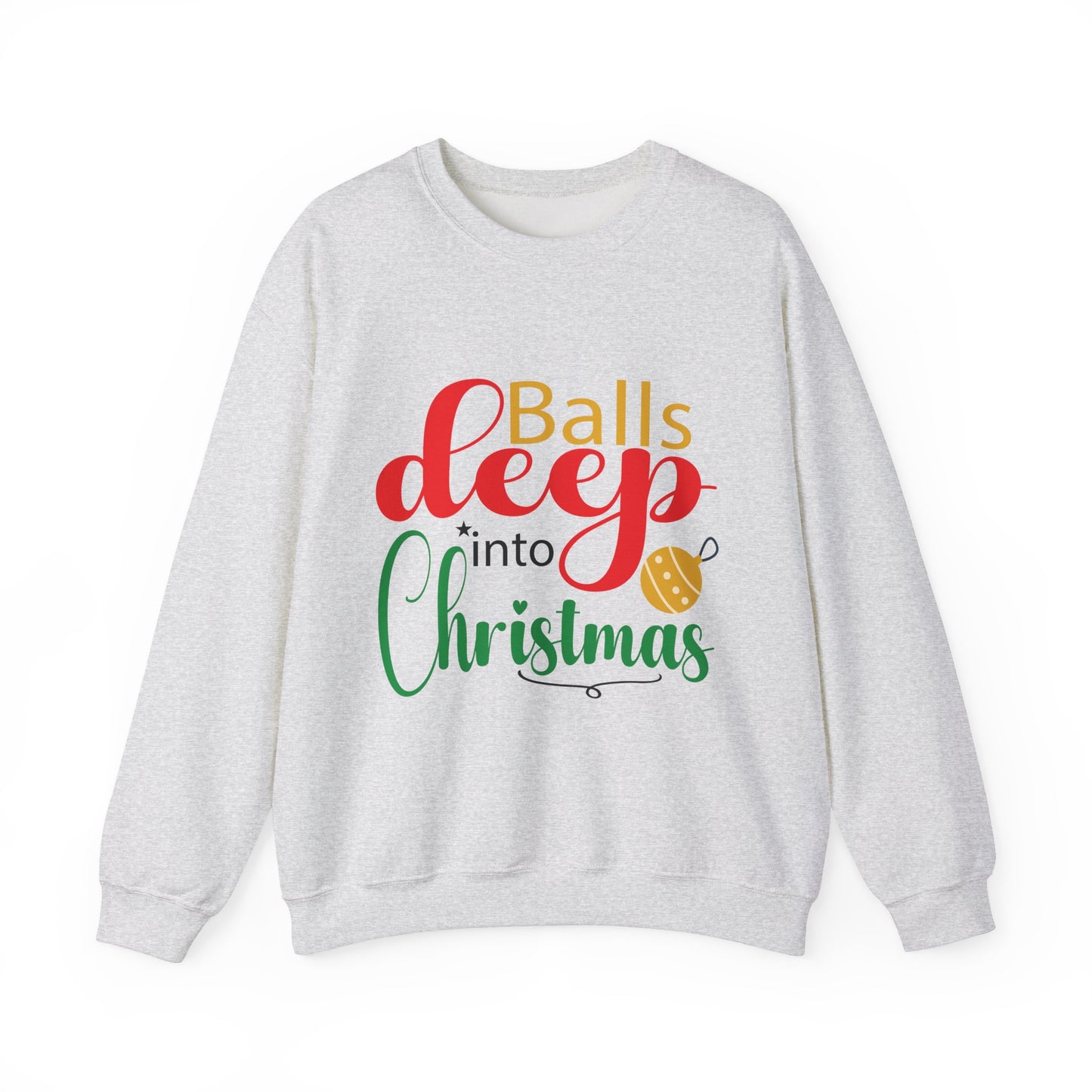 Balls Deep....into Christmas Unisex Heavy Blend™ Crewneck Sweatshirt