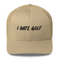 I Hate Golf Trucker Cap